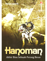 Image of Hanoman : akhir bisu sebuah perang besar