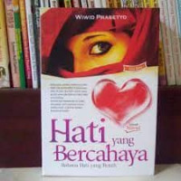Image of Hati yang bercahaya : rahasia hati yang bersih