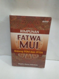 Image of Himpunan fatwa mui : bidang pom dan iptek