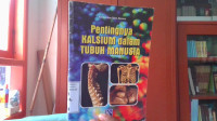Image of Pentingnya kalsium dalam tubuh manusia