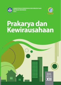 Image of Prakarya dan kewirausahaan sma kelas xii edisi revisi 2018