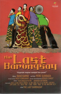 Image of The last barongsay : kejarlah impian sampai kau puas