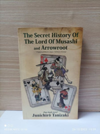 Image of The secret history of the lord of musashi and arrowroot